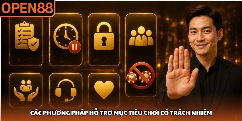 Các phương pháp hỗ trợ mục tiêu chơi có trách nhiệm Chơi có trách nhiệm