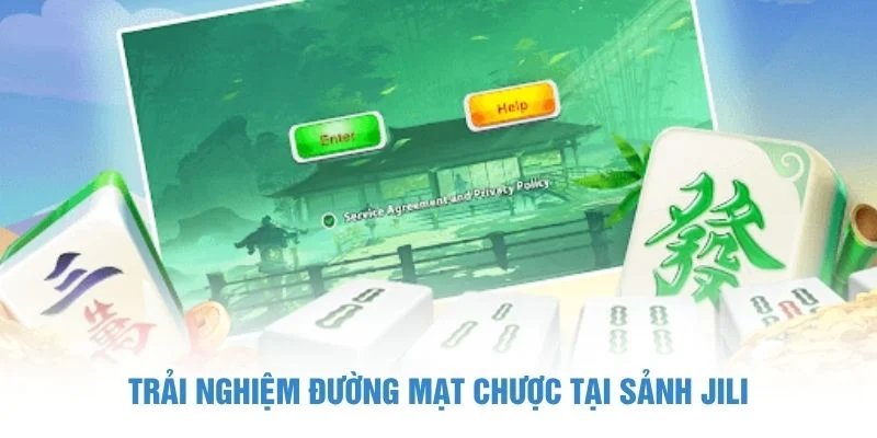 Trải nghiệm Đường Mạt Chược tại Sảnh JILI sảnh Jili